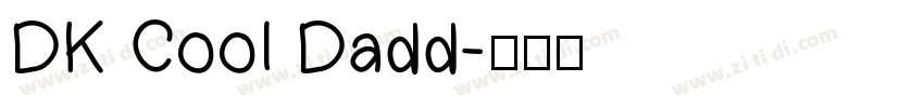 DK Cool Dadd字体转换